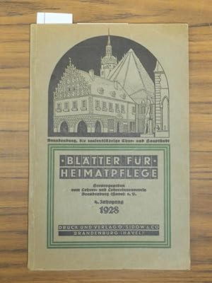 Blätter für Heimatpflege. Vierter (4.) Jahrgang 1928 mit Abbildungen. Nummer 1 vom Juni 1926 bis ...