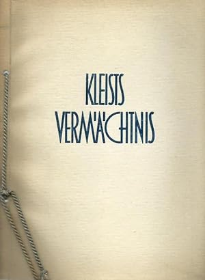 Kleists Vermächtnis. Festschrift zur Kleist-Woche 1936. Veranstaltet von der Stadt Bochum und der...