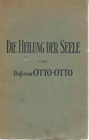 Die Heilung der Seele.