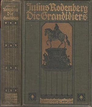Die Grandidiers. Ein Berliner Roman aus der französischen Kolonie.