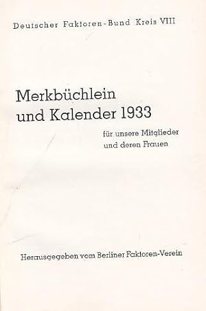 Merkbüchlein und Kalender 1933 für unsere Mitglieder und deren Frauen.