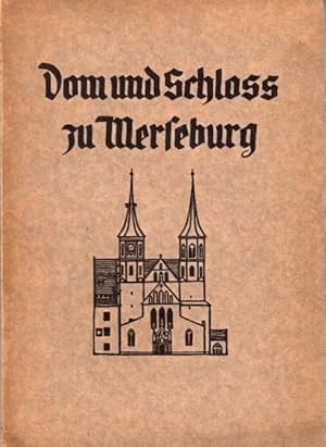 Dom und Schloß ( Schloss ) zu Merseburg. Auf Grund der Ergebnisse des ersten kunstgeschichtlichen...