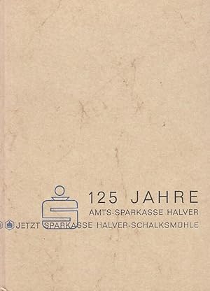 125 Jahre Sparkasse Halver - Schalksmühle.