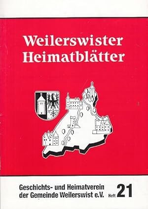 Weilerswister Heimatblätter. Heft 21. Inhalt : Gutzmann - Schomäcker, Ch. - Die Verwaltung des Ge...