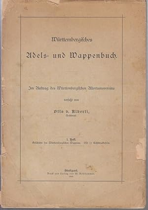 Württembergisches Adels- und Wappenbuch. 1. Heft separat: Geschichte des Württembergischen Wappens.