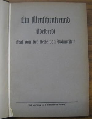 Ein Menschenfreund. Adelberdt Graf von der Recke von Volmerstein. Sein Lebensbild und Lebenswerk ...