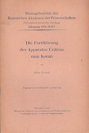 Die Fortführung des Apparatus Criticus zum Koran (= Sitzungsberichte der Bayerischen Akademie der...