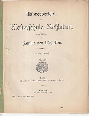 Jahresbericht Schuljahr 1914 / 1915 der Klosterschule Roßleben, eine Stiftung der Familie von Wit...