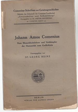Johann Amos Comenius. Der Menschheitslehrer und Vorkämpfer der Humanität zum Gedächtnis. ( = Come...