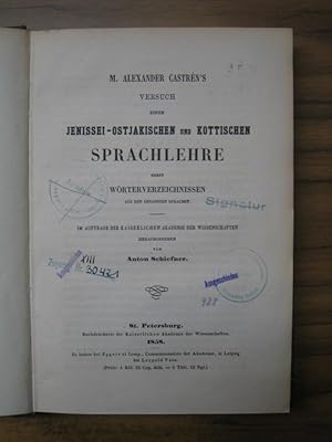 Castren's Versuch einer Jenissei-Ostjakischen und Kottischen Sprachlehre nebst Wörterverzeichniss...