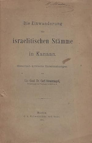 Die Einwanderung der israelitischen Stämme in Kanaan. Historisch-kritische Untersuchungen.