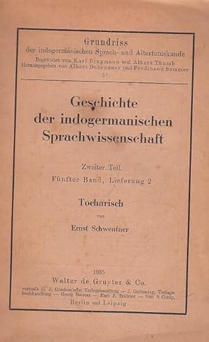 Tocharisch. (Geschichte der indogermanischen Sprachwissenschaft seit ihrer Begründung durch Franz...