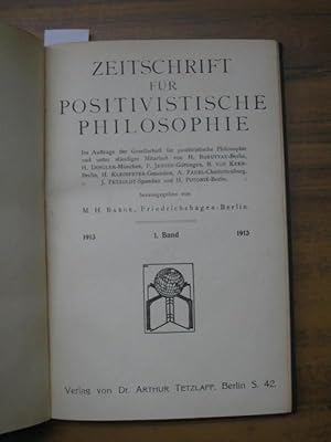 Zeitschrift für positivistische Philosophie. 1. Band 1913, 1.-4.Heft. Im Auftrage der Gesellschaf...