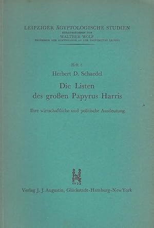 Die Listen des großen Papyrus Harris. Ihre wirtschaftliche und politische Ausdeutung. (Leipziger ...