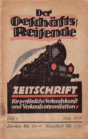 Der Geschäfts-Reisende ( Geschäftreisende) und Verkäufer. Monatsschrift für moderne Verkaufskunst...