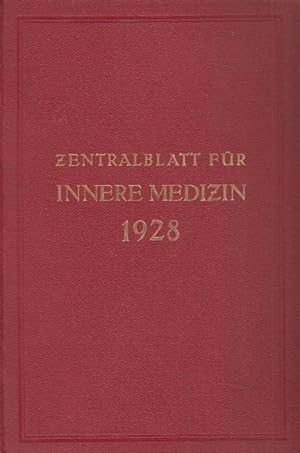 Zentralblatt für Innere Medizin. 49. Jahrgang komplett in 2 Bänden. Nr. 1 - 26, 1928 Januar - Jun...