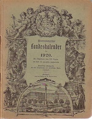 Württembergischer Landeskalender für 1920. Ein Schaltjahr von 366 Tagen, das fünfte des 20. Jahrh...