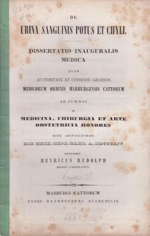 De urina sanguinis potus et chyli. Dissertatio inauguralis medica quam [. in Universitate Marburg...