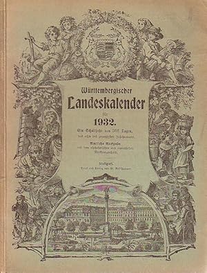 Württembergischer Landeskalender für 1932. Ein Schaltjahr von 366 Tagen, das achte des 20. Jahrhu...