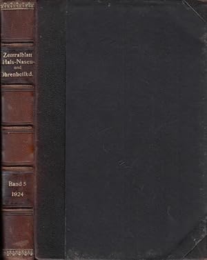 Zentralblatt für Hals-, Nasen- und Ohrenheilkunde sowie deren Grenzgebiete. Fünfter Band 1924, He...