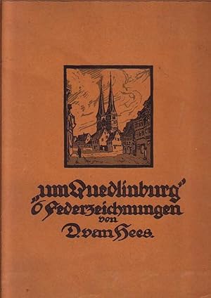 "um Quedlinburg" : 6 Federzeichnungen von Hees.