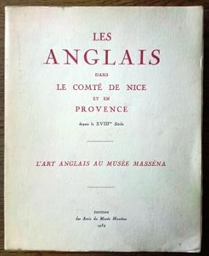 Les Anglais dans le Comté de Nice et en Provence depuis le XVIIIè siècle. L'art anglais au musée ...