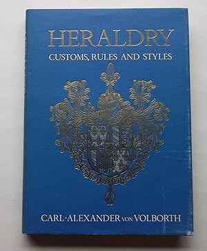 Heraldry : Customs, Rules and Styles