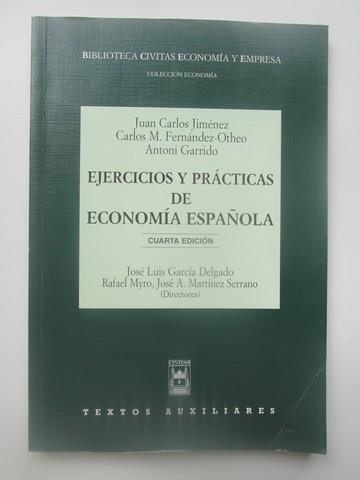 Ejercicios Y Prácticas De Economía Española - Juan Carlos Jiménez