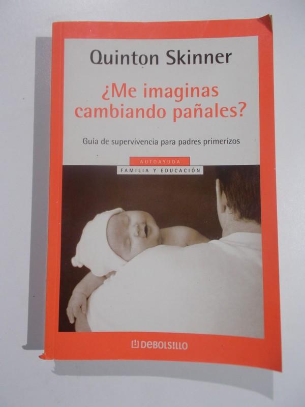 Me Imaginas Cambiando Pañales? - Skinner