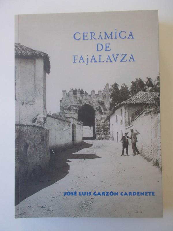 Cermica De Fajalauza - Jos Luis Garzn Cardenete