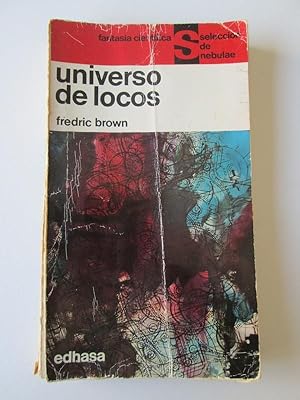 El universo de los locos