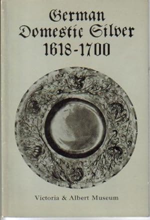 German Domestic Silver 1618 - 1700