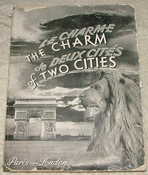 The Charm of Two Cities / Le Charme de Deux Cités : London and Paris, Comparative Studies and Con...
