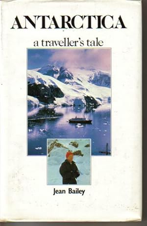 Antarctica, a traveller's tale