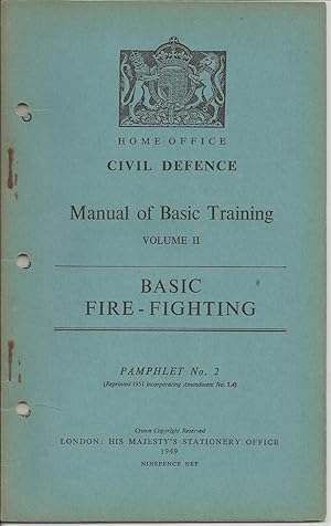 Basic Fire-Fighting - Manual of Basic Training Vol II, Pamphlet 2