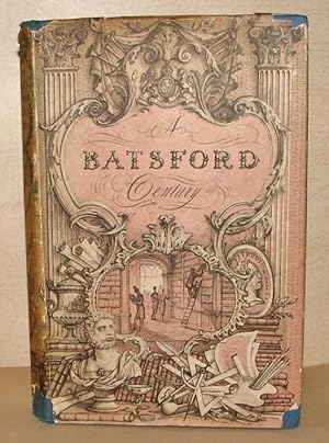 A Batsford Century, the Record of a Hundred Years of Publishing and Bookselling, 1843-1943