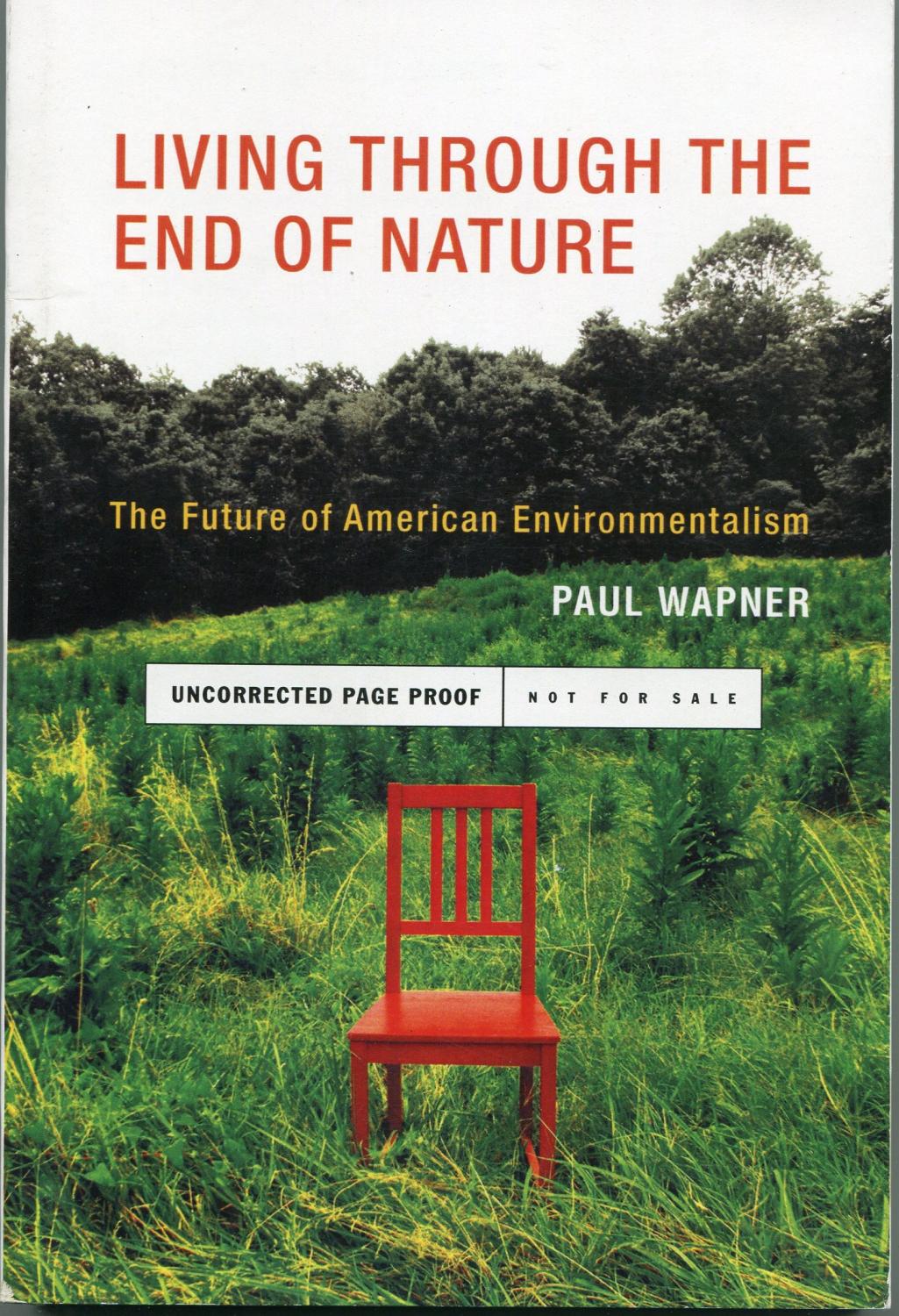 Living Through the End of Nature: The Future of American Environmentalism (MIT Press)
