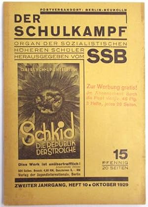 Der Schulkampf. Organ der sozialistischen höheren Schüler. Jg. II [2. Jahrgang], Heft 10, Oktober...