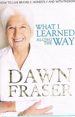 What I Learned Along The Way - Fraser Dawn