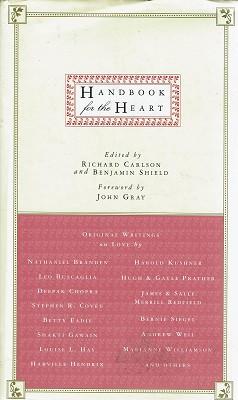 Handbook for the Heart - Richard Carlson; Benjamin Shield