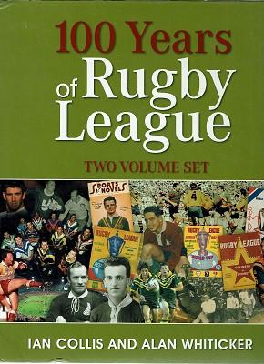 100 Years of Rugby League: 2 Volume Set 1907-2007 - Collis Ian; Whiticker Alan
