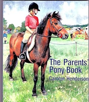 PARENTS' PONY BOOK, The.