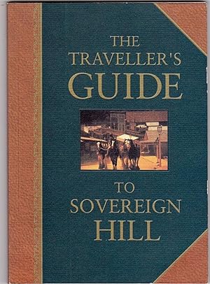 TRAVELLER'S GUIDE TO SOVEREIGN HILL, The.