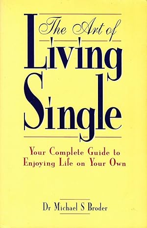 ART OF LIVING SINGLE, The.