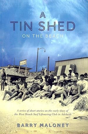 A TIN SHED ON THE BEACH.