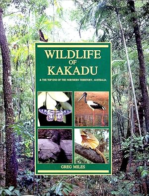 WILDLIFE OF KAKADU & the Top End of the Northern Territory Australia.