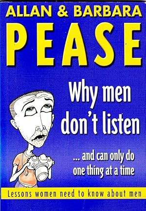 WHY MEN DON'T LISTEN . . . and can only do one thing at a time.