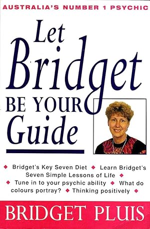 LET BRIDGET BE YOUR GUIDE.