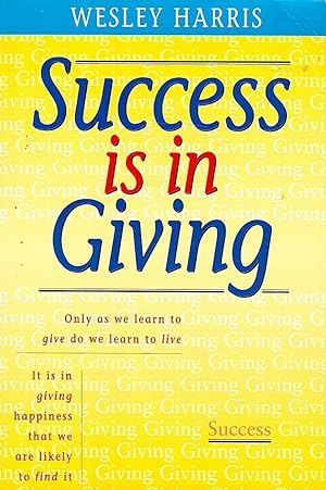 SUCCESS IS IN GIVING