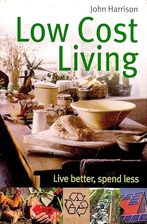 LOW-COST LIVING. Live Better, Spend Less.